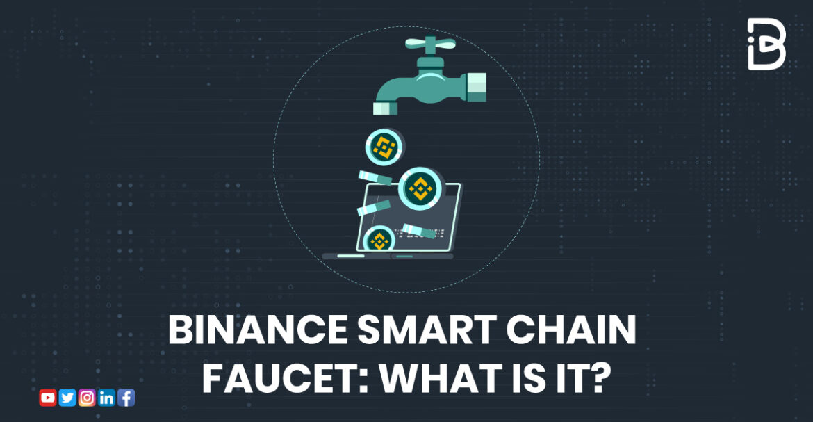 Binance Smart Chain Faucet What Is It? ImmuneBytes