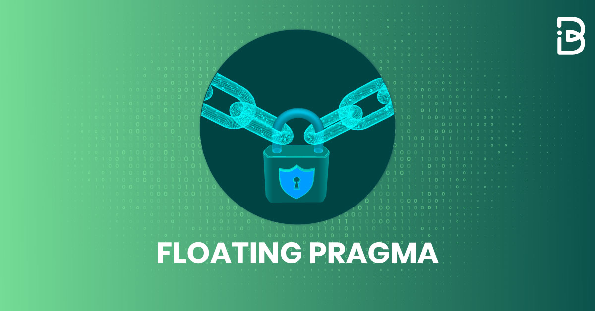 Floating Pragma The Ultimate Guide ImmuneBytes